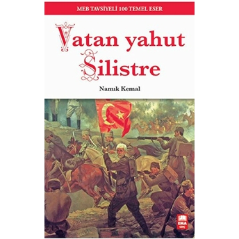 Vatan Yahut Silistre Namık Kemal