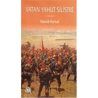 Vatan Yahut Silistre Namık Kemal