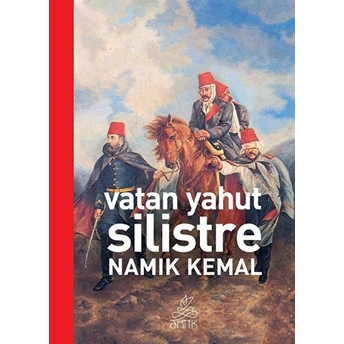 Vatan Yahut Silistre Namık Kemal