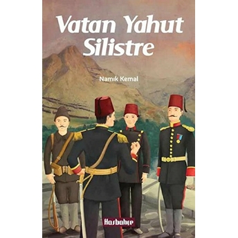 Vatan Yahut Silistre Namık Kemal