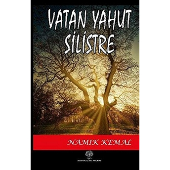 Vatan Yahut Silistre - Namık Kemal