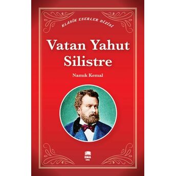 Vatan Yahut Silistre Namık Kemal