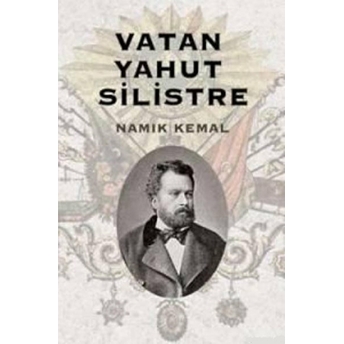 Vatan Yahut Silistre Namık Kemal