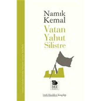 Vatan Yahut Silistre Namık Kemal