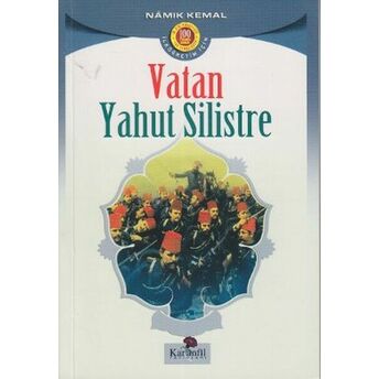 Vatan Yahut Silistre Namık Kemal