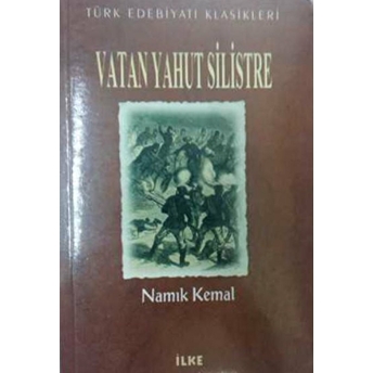 Vatan Yahut Silistre Namık Kemal