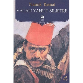 Vatan Yahut Silistre Namık Kemal