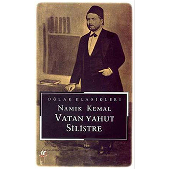 Vatan Yahut Silistre Namık Kemal