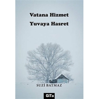 Vatana Hizmet Yuvaya Hasret Suzi Batmaz