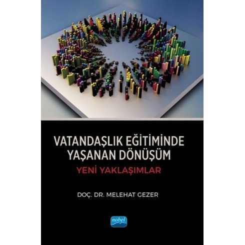 Vatandaşlık Eğitiminde Yaşanan Dönüşüm Melehat Gezer