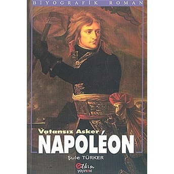 Vatansız Asker Napoleon Şule Türker