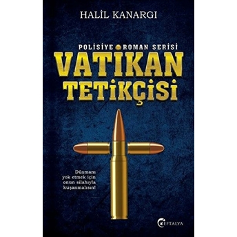 Vatikan Tetikçisi Halil Kanargı