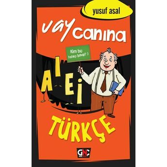 Vay Canına Türkçe Yusuf Asal