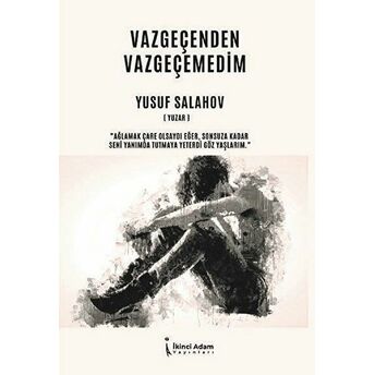 Vazgeçenden Vazgeçemedim - Yusuf Salahov