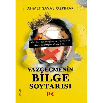 Vazgeçmenin Bilge Soytarısı Ahmet Savaş Özpınar