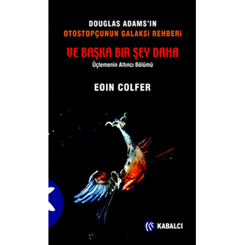 Ve Başka Bir Şey Daha Eoin Colfer