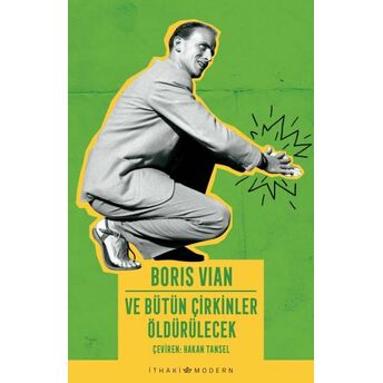 Ve Bütün Çirkinler Öldürülecek Boris Vian