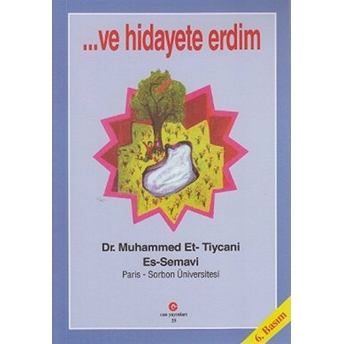 Ve Hidayete Erdim Muhammed Et-Tiycani Es-Semavi