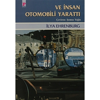 Ve Insan Otomobili Yarattı Ilya Ehrenburg