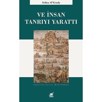 Ve Insan Tanrı'yı Yarattı Selina O'grady