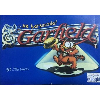 ...Ve Karşınızda Garfield Jim Davis