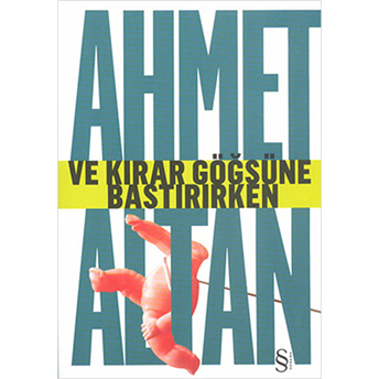 Ve Kırar Göğsüne Bastırırken Ahmet Altan