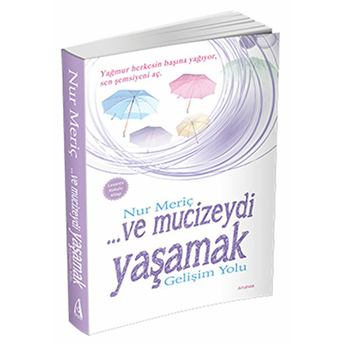 Ve Mucizeydi Yaşamak Nur Meriç