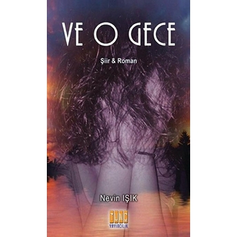 Ve O Gece - Nevin Işık - Nevin Işık