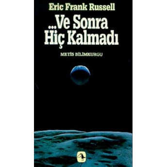 Ve Sonra Hiç Kalmadı Eric Frank Russell