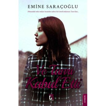 Ve Tanrı Kabul Etti Emine Saraçoğlu