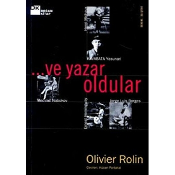 Ve Yazar Oldular... Olivier Rolin