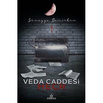 Veda Caddesi 3 - Hecr (Ciltli) Sümeyye Demirkan