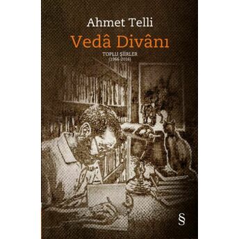 Veda Divanı Toplu Şiirler 1966 2016 (Ciltli) Ahmet Telli