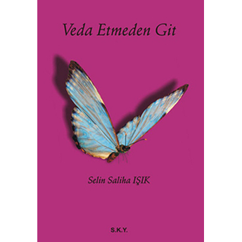 Veda Etmeden Git Selin Saliha Işık