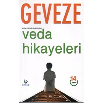 Veda Hikayeleri Işıkları Söndürüp Giderken