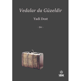 Vedalar Da Güzeldir - Yadi Dost