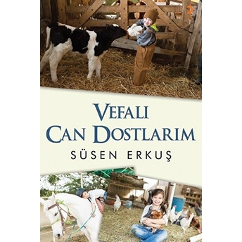 Vefalı Can Dostlarım - Süsen Erkuş