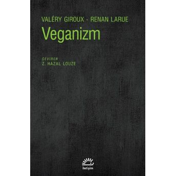 Veganizm Valéry Giroux, Renan Larue