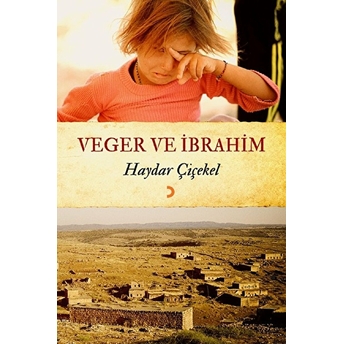 Veger Ve Ibrahim - Haydar Çiçekel