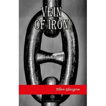 Vein Of Iron - Ellen Glasgow