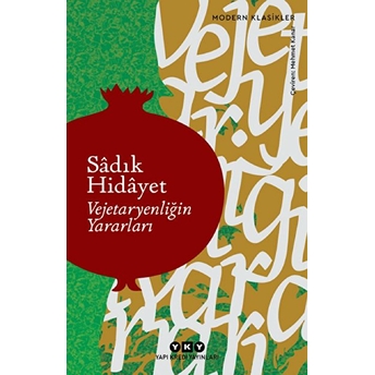 Vejetaryenliğin Yararları - Modern Klasikler Sadık Hidayet