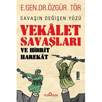 Vekâlet Savaşları Ve Hibrit Harekât