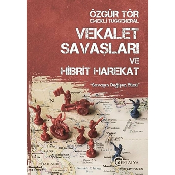 Vekalet Savaşları Ve Hibrit Harekat Özgür Tör