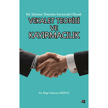 Vekalet Teorisi Ve Kayırmacılık