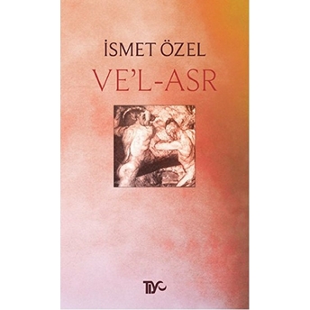 Ve'l-Asr Ismet Özel