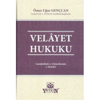 Velayet Hukuku Ömer Uğur Gençcan