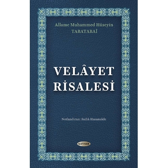 Velayet Risalesi Allame Muhammed Hüseyin Tabatabai