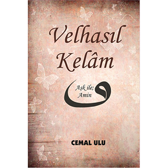 Velhasıl Kelam Cemal Ulu