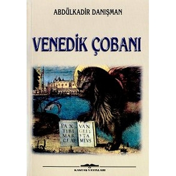 Venedik Çobanı Abdülkadir Danışman