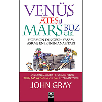 Venüs Ateşli Mars Buz Gibi John Gray